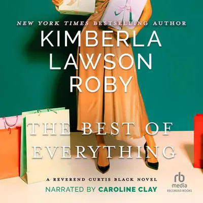 The Best of Everything: A Novel Audibook, by Kimberla Lawson Roby