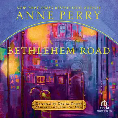 Bethlehem Road Audibook, by Anne Perry