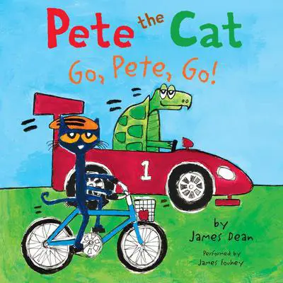 Pete the Cat: Go, Pete, Go! Audibook, by James Dean