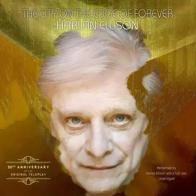 The City on the Edge of Forever Audibook, by Harlan Ellison