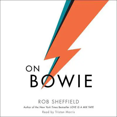 On Bowie Audibook, by Rob Sheffield
