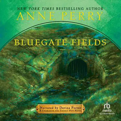 Bluegate Fields Audibook, by Anne Perry