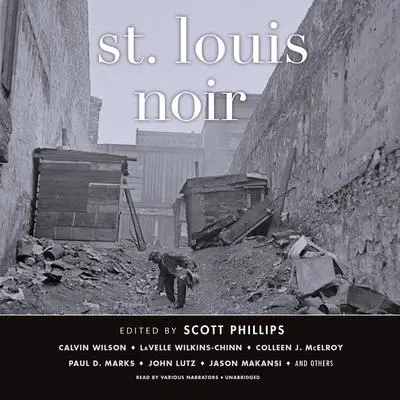 St. Louis Noir Audibook, by Scott Phillips