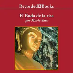 El buda de la risa (The Laughing Buddha) Audibook, by Mario Satz