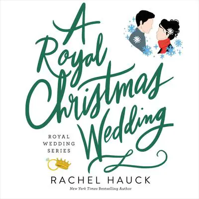 A Royal Christmas Wedding Audibook, by Rachel Hauck