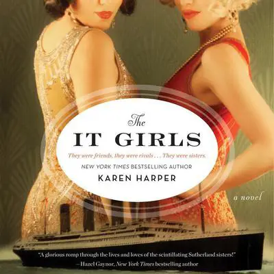 The It Girls: A Novel Audibook, by Karen Harper