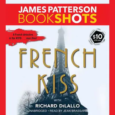 French Kiss: A Detective Luc Moncrief Mystery Audibook, by James Patterson