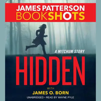 Hidden: A Mitchum Story Audibook, by James Patterson