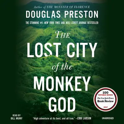 The Lost City of the Monkey God: A True Story Audibook, by Douglas Preston