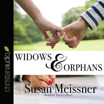 Widows & Orphans Audibook, by Susan Meissner