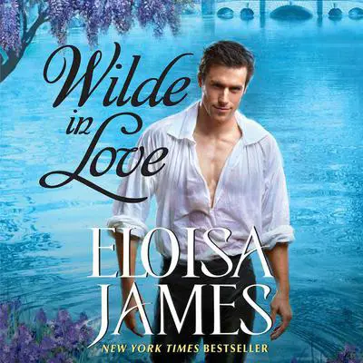 Wilde in Love: The Wildes of Lindow Castle Audibook, by Eloisa James
