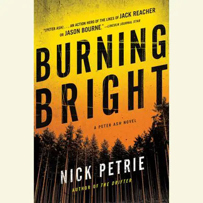 Burning Bright Audibook, by Nick Petrie