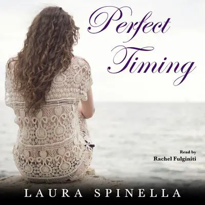 Perfect Timing Audibook, by Laura Spinella