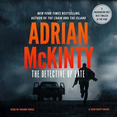 The Detective Up Late Audibook, by Adrian McKinty