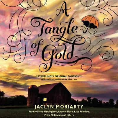 A Tangle of Gold (The Colors of Madeleine, Book 3) Audibook, by Jaclyn Moriarty