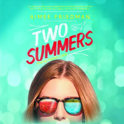 Two Summers Audibook, by Aimee Friedman