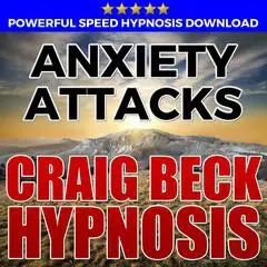 Anxiety Attacks: Hypnosis Downloads Audibook, by Craig Beck