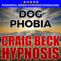 Dog Phobia: Hypnosis Downloads Audibook, by Craig Beck