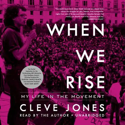 When We Rise: My Life in the Movement Audibook, by Cleve Jones