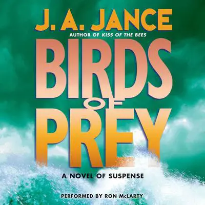 Birds of Prey: A J. P. Beaumont Novel Audibook, by J. A. Jance