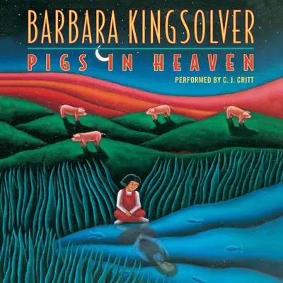 Pigs in Heaven: A Novel Audibook, by Barbara Kingsolver