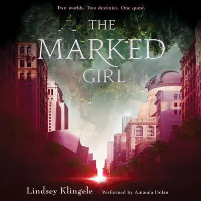 The Marked Girl Audibook, by Lindsey Klingele