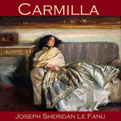 Carmilla Audibook, by Joseph Sheridan Le Fanu