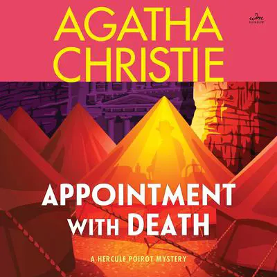 Appointment with Death: A Hercule Poirot Mystery: The Official Authorized Edition Audibook, by Agatha Christie