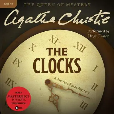 The Clocks: A Hercule Poirot Mystery: The Official Authorized Edition Audibook, by Agatha Christie
