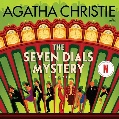 The Seven Dials Mystery: The Official Authorized Edition Audibook, by Agatha Christie