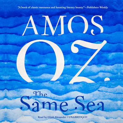 The Same Sea Audibook, by Amos Oz