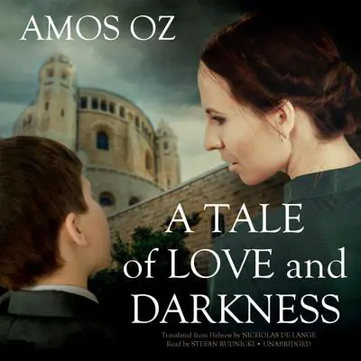 A Tale of Love and Darkness Audibook, by Amos Oz
