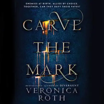 Carve the Mark Audibook, by Veronica Roth