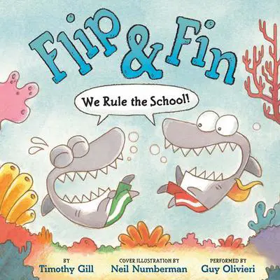 Flip & Fin: We Rule the School! Audibook, by Timothy Gill