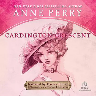 Cardington Crescent Audibook, by Anne Perry