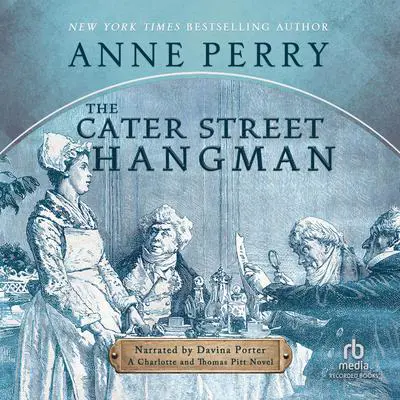 The Cater Street Hangman Audibook, by Anne Perry