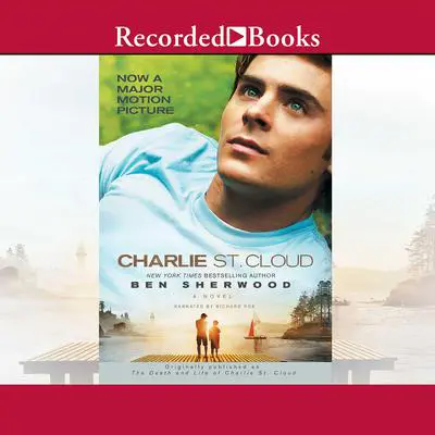 Charlie St. Cloud: A Novel Audibook, by Ben Sherwood