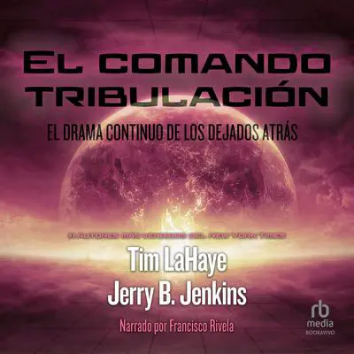 El comando tribulacíon (Tribulation Force): El drama continuo de los Dejados atrás Audibook, by Jerry B. Jenkins