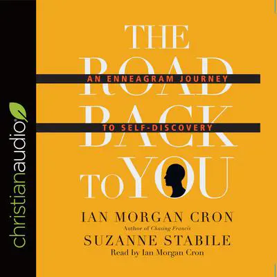 Road Back to You: An Enneagram Journey to Self-Discovery Audibook, by Ian Morgan Cron