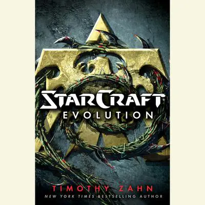 StarCraft: Evolution: A StarCraft Novel Audibook, by Timothy Zahn