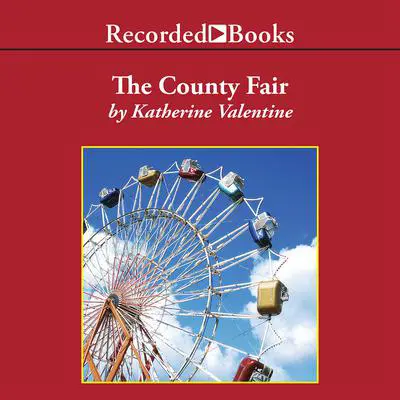 The County Fair Audibook, by Katherine Valentine