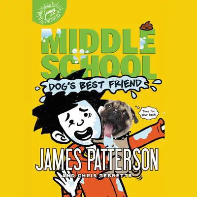 Middle School: Dog's Best Friend Audibook, by James Patterson