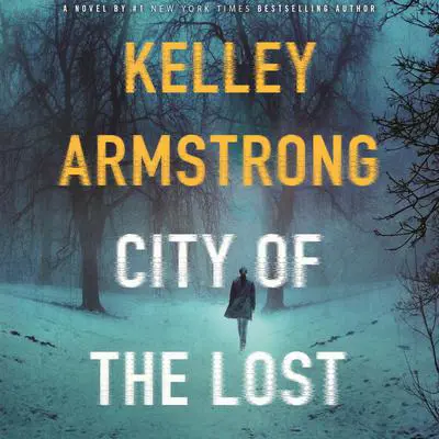 City of the Lost: A Rockton Novel Audibook, by Kelley Armstrong