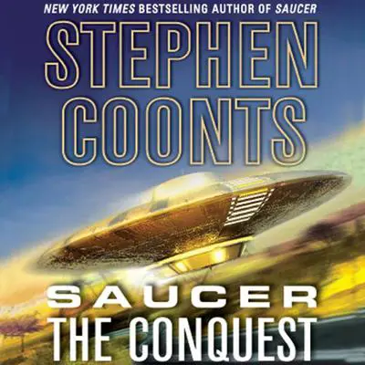 Saucer: The Conquest Audibook, by Stephen Coonts