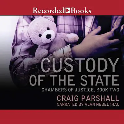 Custody of the State Audibook, by Craig Parshall