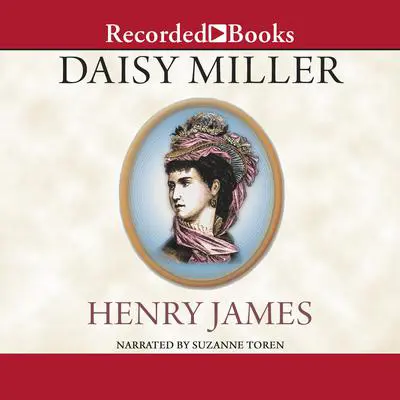 Daisy Miller Audibook, by Henry James
