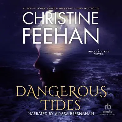 Dangerous Tides Audibook, by Christine Feehan