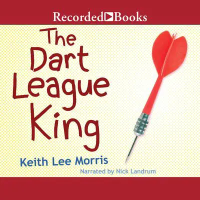 The Dart League King Audibook, by Keith Lee Morris