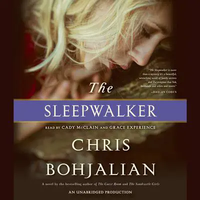 The Sleepwalker: A Novel Audibook, by Chris Bohjalian