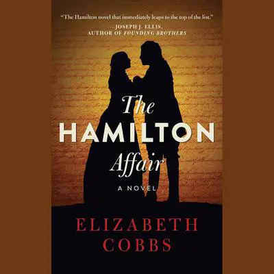 The Hamilton Affair: A Novel Audibook, by Elizabeth Cobbs